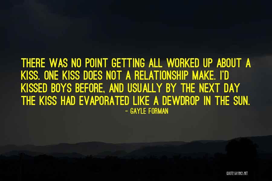 Getting Worked Up Quotes By Gayle Forman