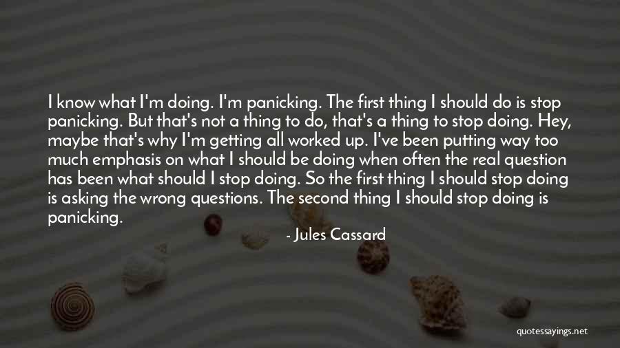 Getting Worked Up Quotes By Jules Cassard