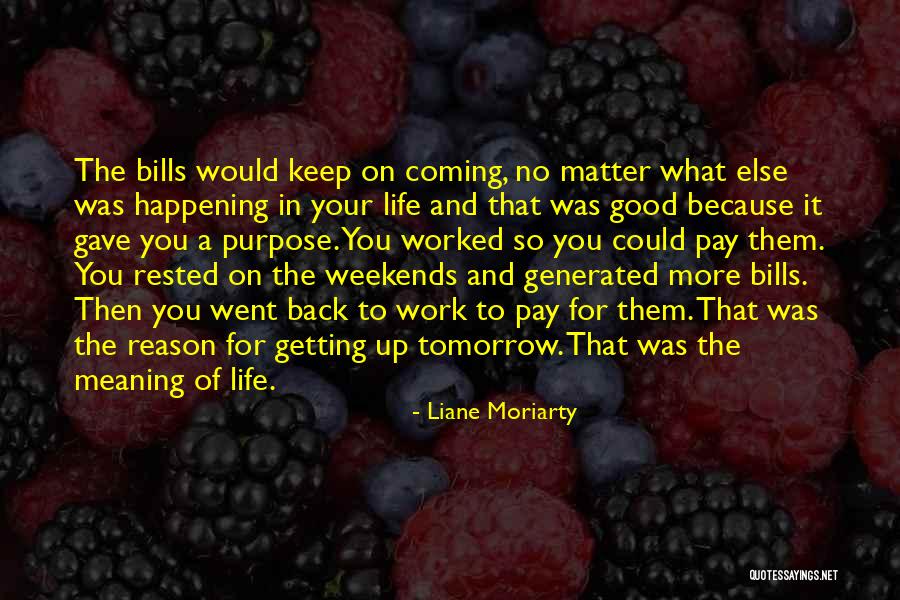 Getting Worked Up Quotes By Liane Moriarty Getting Worked Up Quotes By Liane Moriarty