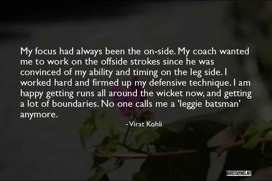 Getting Worked Up Quotes By Virat Kohli Getting Worked Up Quotes By Virat Kohli