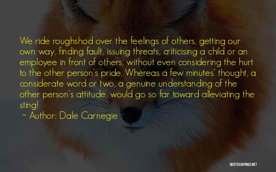 Getting Your Feelings Hurt Quotes By Dale Carnegie