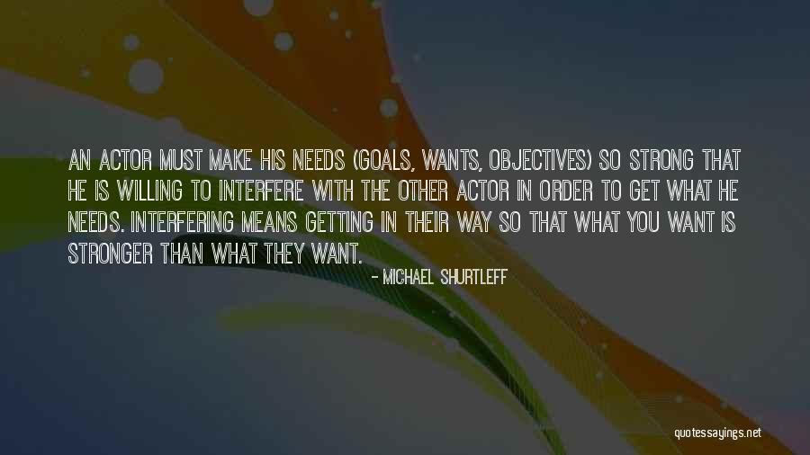 Getting Your Goals Quotes By Michael Shurtleff