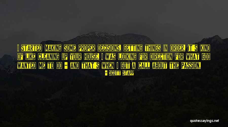 Getting Your House In Order Quotes By Scott Stapp Getting Your House In Order Quotes By Scott Stapp