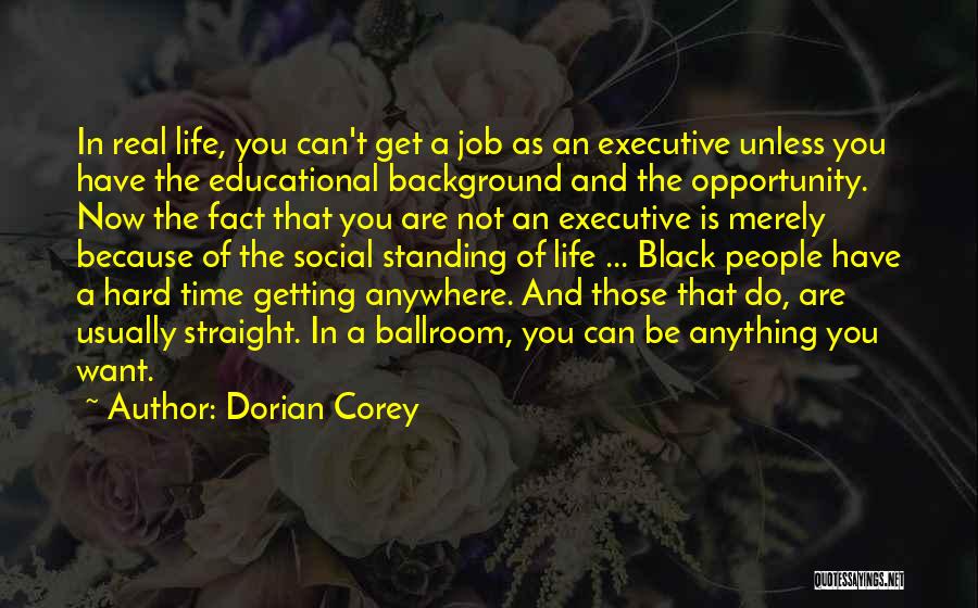 Getting Your Life Straight Quotes By Dorian Corey