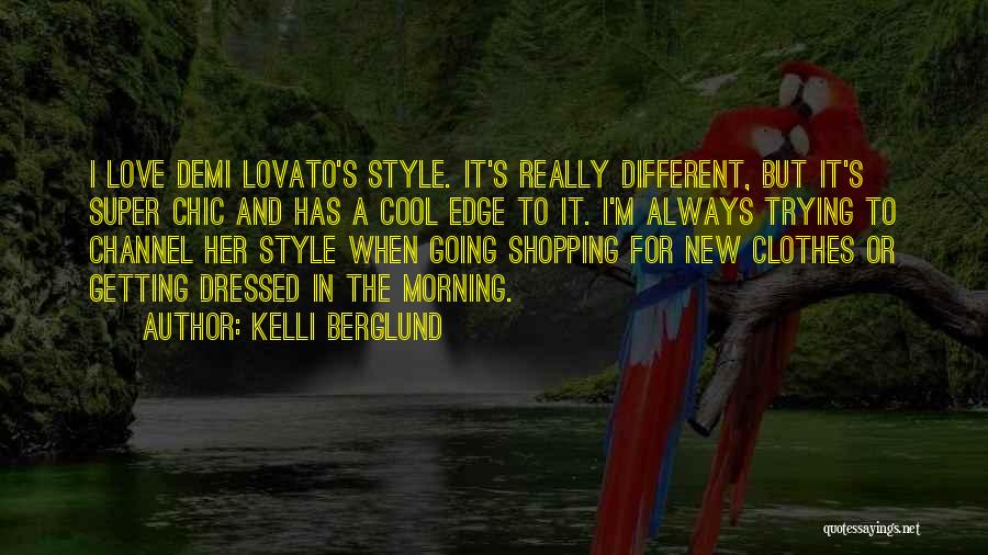 Getting Your Own Style Quotes By Kelli Berglund