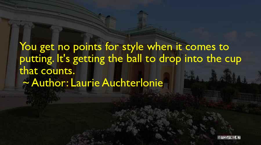 Getting Your Own Style Quotes By Laurie Auchterlonie