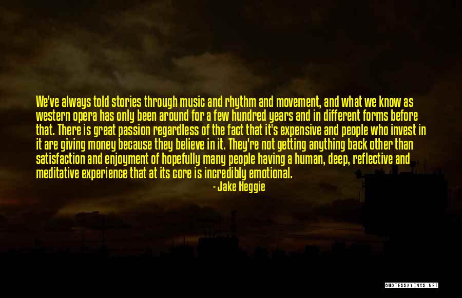Getting Your Passion Back Quotes By Jake Heggie Getting Your Passion Back Quotes By Jake Heggie
