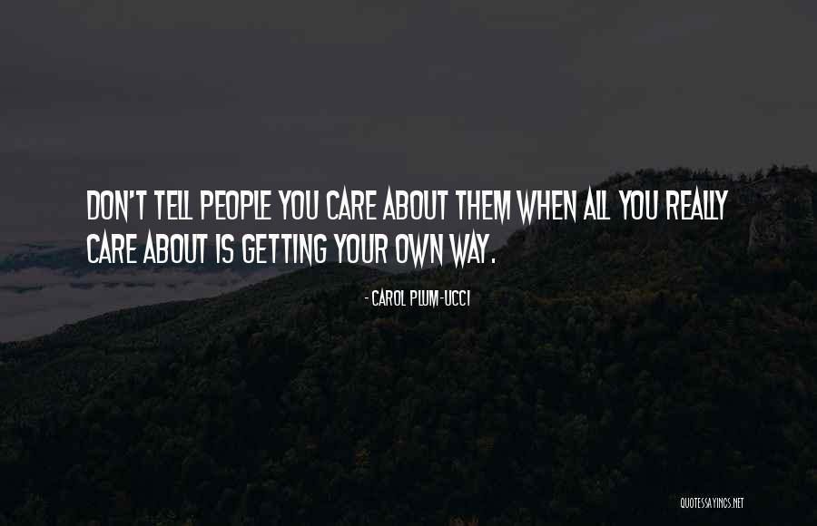Getting Your Way Quotes By Carol Plum-Ucci Getting Your Way Quotes By Carol Plum-Ucci