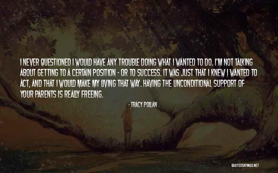 Getting Your Way Quotes By Tracy Pollan Getting Your Way Quotes By Tracy Pollan