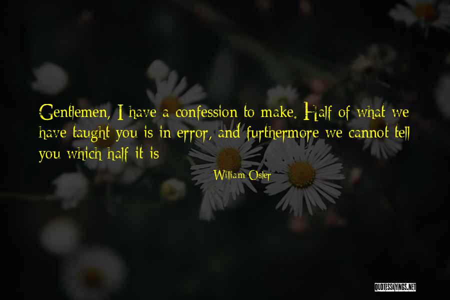 Gettleman Giants Quotes By William Osler Gettleman Giants Quotes By William Osler