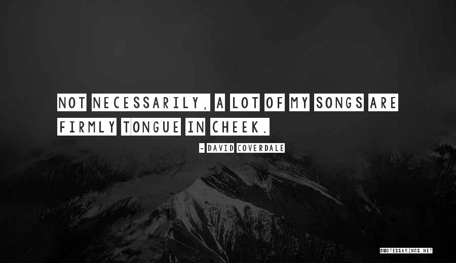 Gettse Quotes By David Coverdale Gettse Quotes By David Coverdale