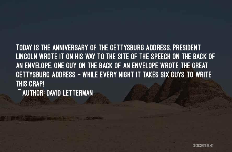 Gettysburg Address Quotes By David Letterman