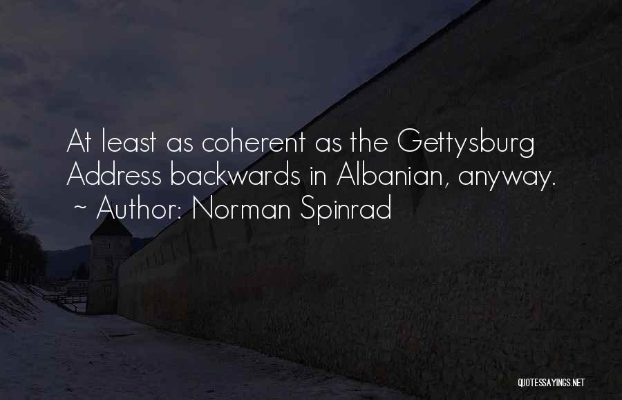 Gettysburg Address Quotes By Norman Spinrad