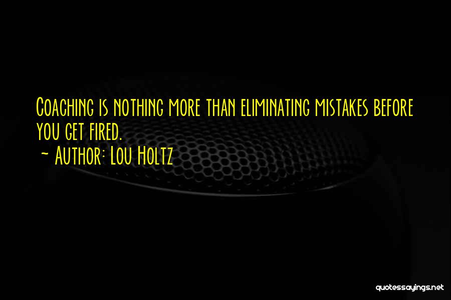 Gettysburg College Quotes By Lou Holtz