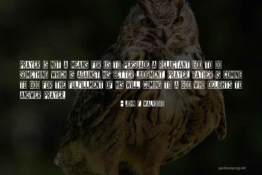 Gettysburg Pa Quotes By John F. Walvoord Gettysburg Pa Quotes By John F. Walvoord