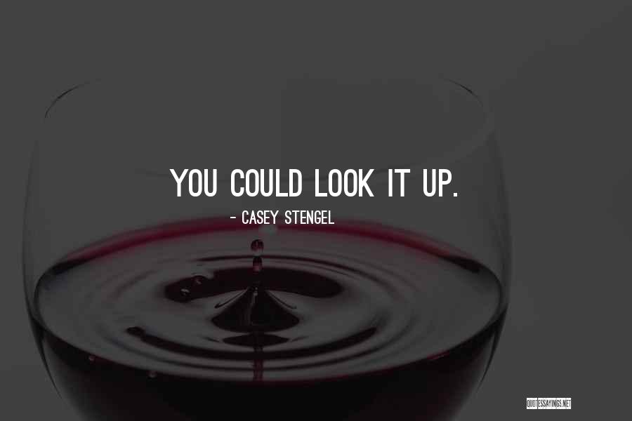Getuigen Van Quotes By Casey Stengel Getuigen Van Quotes By Casey Stengel