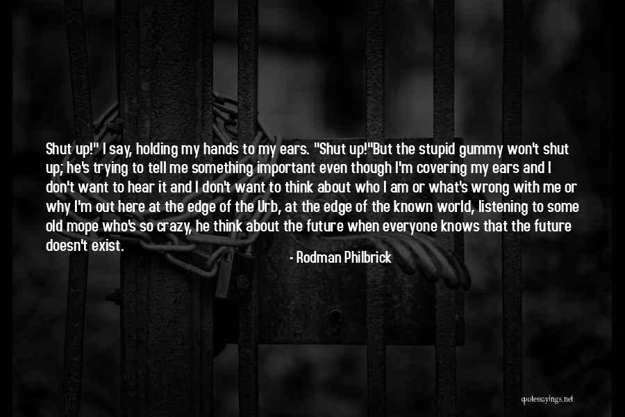 Geum Rivale Quotes By Rodman Philbrick Geum Rivale Quotes By Rodman Philbrick