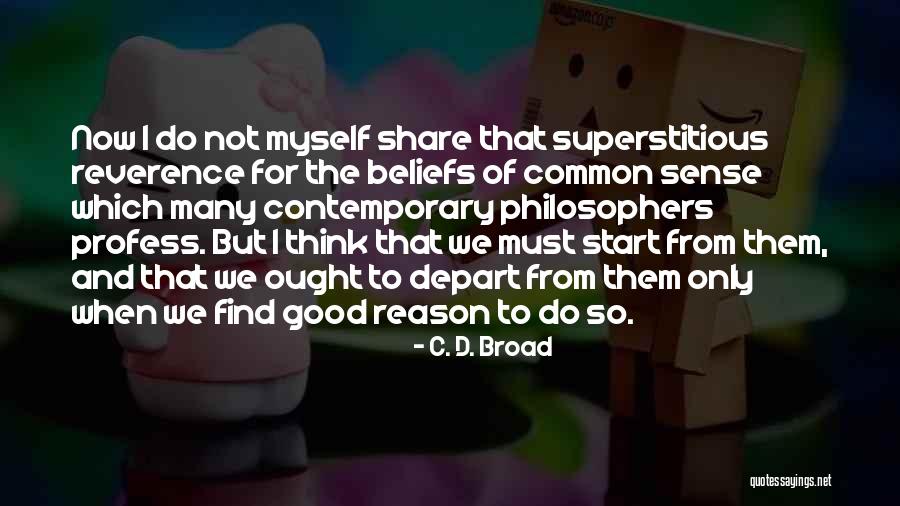 Gevaarlijke Quotes By C. D. Broad Gevaarlijke Quotes By C. D. Broad