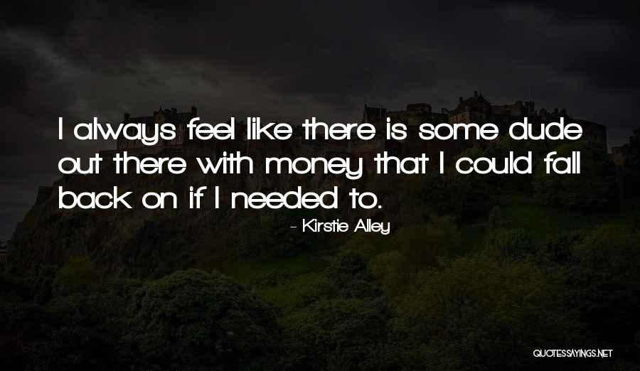 Gevaarsbord Quotes By Kirstie Alley Gevaarsbord Quotes By Kirstie Alley