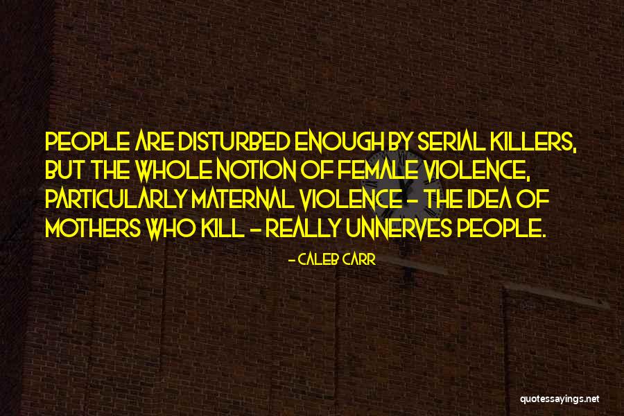 Gevallen Fietser Quotes By Caleb Carr Gevallen Fietser Quotes By Caleb Carr