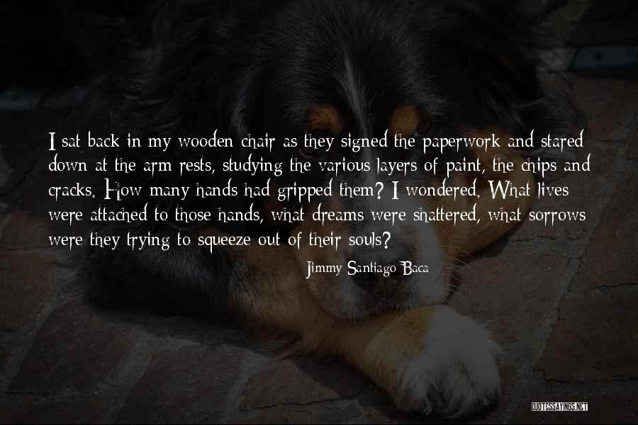 Gevechten In De Middeleeuwen Quotes By Jimmy Santiago Baca Gevechten In De Middeleeuwen Quotes By Jimmy Santiago Baca