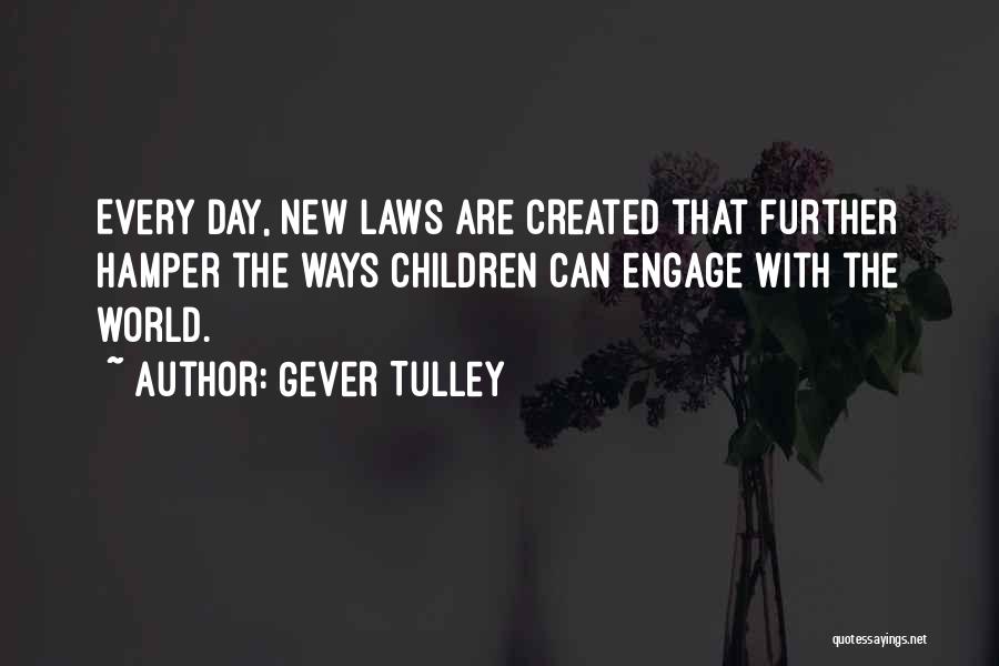 Gever Tulley Quotes 1036341