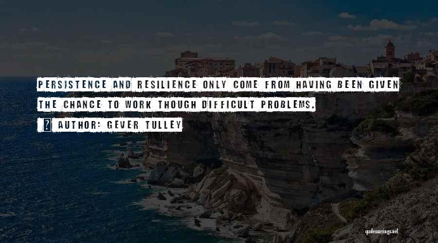 Gever Tulley Quotes 1830021