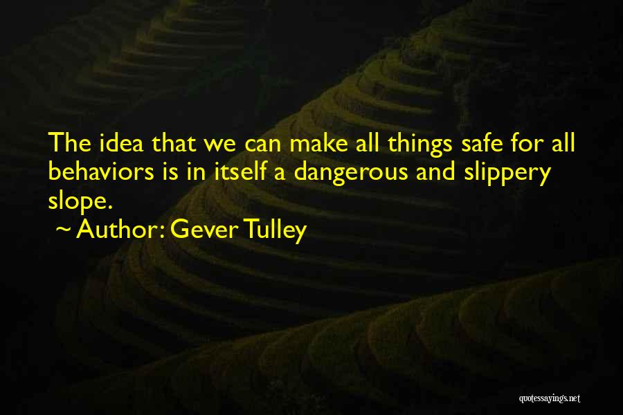 Gever Tulley Quotes 94442