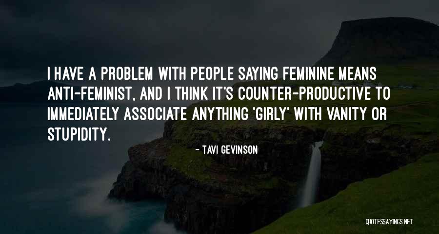 Gevinson Quotes By Tavi Gevinson Gevinson Quotes By Tavi Gevinson