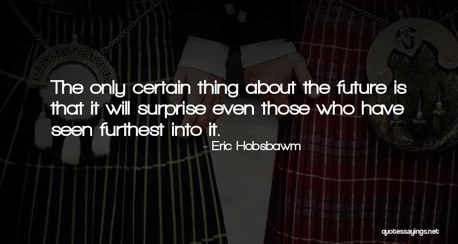 Gevonden Vintage Quotes By Eric Hobsbawm Gevonden Vintage Quotes By Eric Hobsbawm
