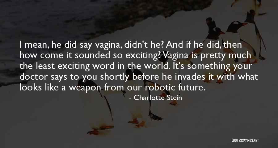 Gevork Yagubyan Quotes By Charlotte Stein Gevork Yagubyan Quotes By Charlotte Stein