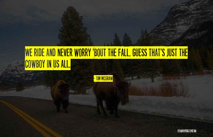 Gew Hnliche Quotes By Tim McGraw Gew Hnliche Quotes By Tim McGraw