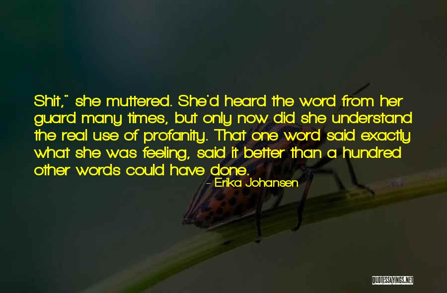 Gewaltfreie Quotes By Erika Johansen Gewaltfreie Quotes By Erika Johansen