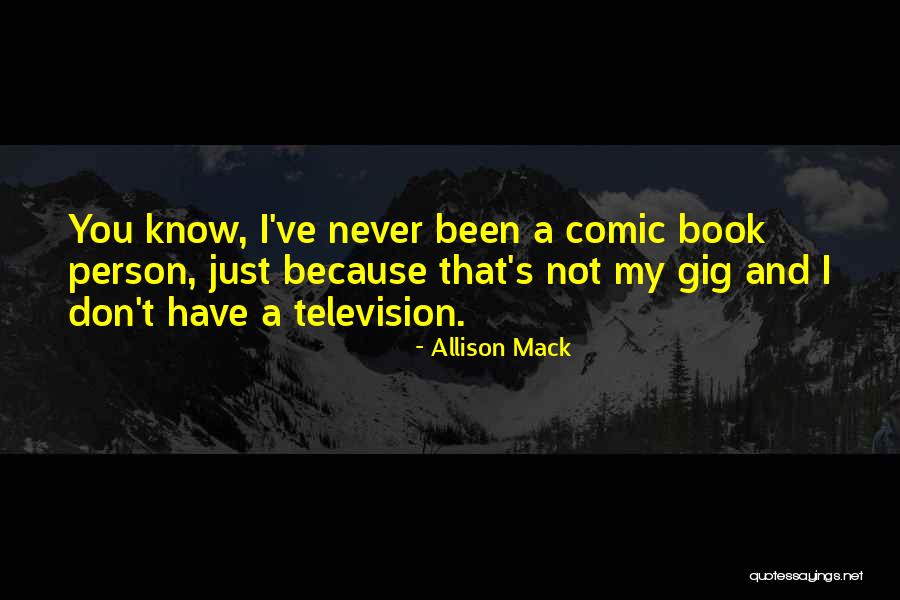 Geweld Quotes By Allison Mack Geweld Quotes By Allison Mack
