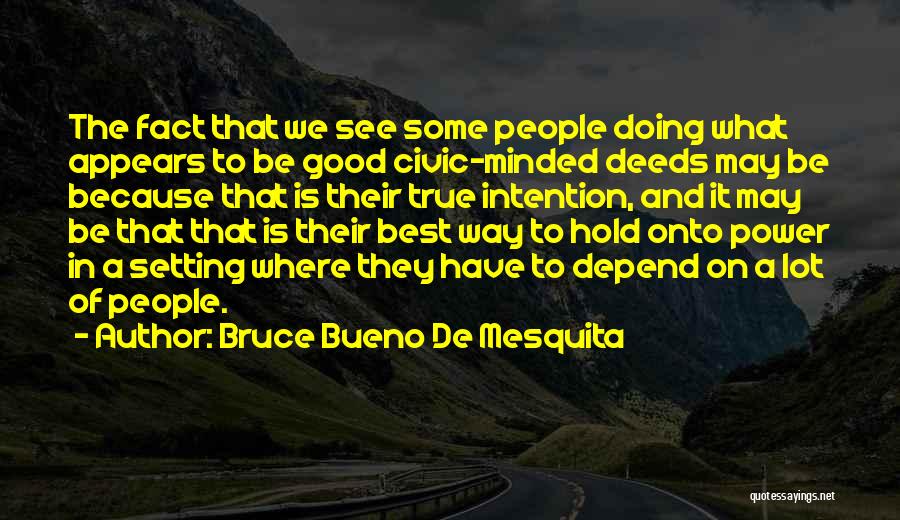 Geweld Quotes By Bruce Bueno De Mesquita