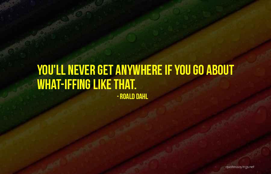 Geweld Tegen Quotes By Roald Dahl Geweld Tegen Quotes By Roald Dahl