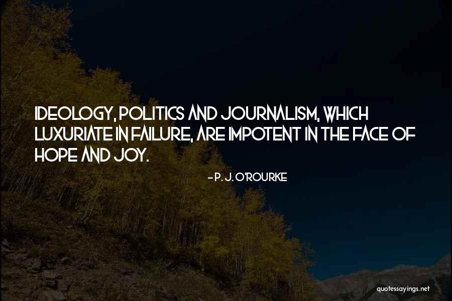 Geweldloos Quotes By P. J. O'Rourke Geweldloos Quotes By P. J. O'Rourke