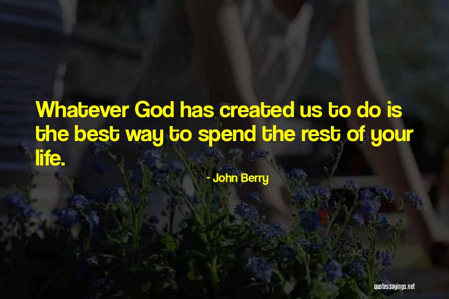 Gewenthy Quotes By John Berry
