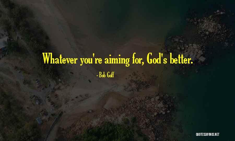 Gewgaws Quotes By Bob Goff Gewgaws Quotes By Bob Goff