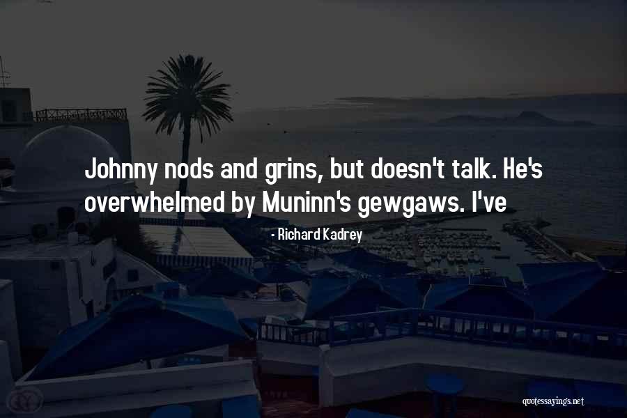 Gewgaws Quotes By Richard Kadrey Gewgaws Quotes By Richard Kadrey