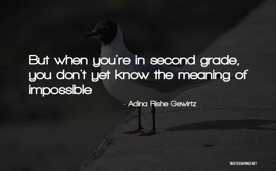 Gewirtz Quotes By Adina Rishe Gewirtz Gewirtz Quotes By Adina Rishe Gewirtz