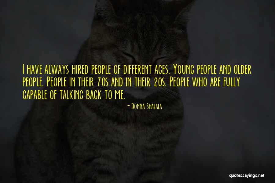 Gewoon Boef Quotes By Donna Shalala Gewoon Boef Quotes By Donna Shalala