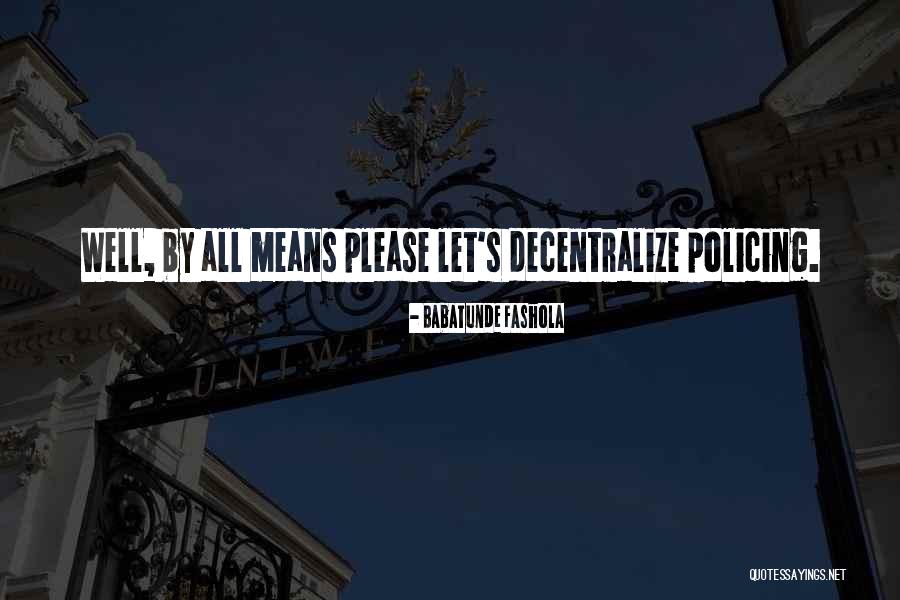 Geyik Eti Quotes By Babatunde Fashola Geyik Eti Quotes By Babatunde Fashola