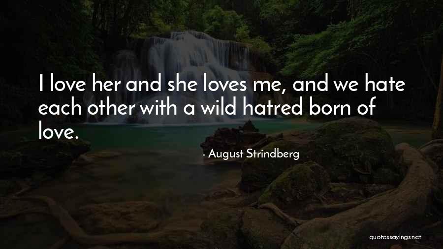 Geyik Izimi Quotes By August Strindberg Geyik Izimi Quotes By August Strindberg