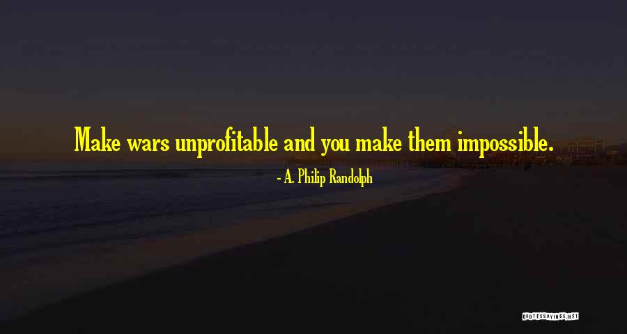 Geyikli Arsa Quotes By A. Philip Randolph Geyikli Arsa Quotes By A. Philip Randolph