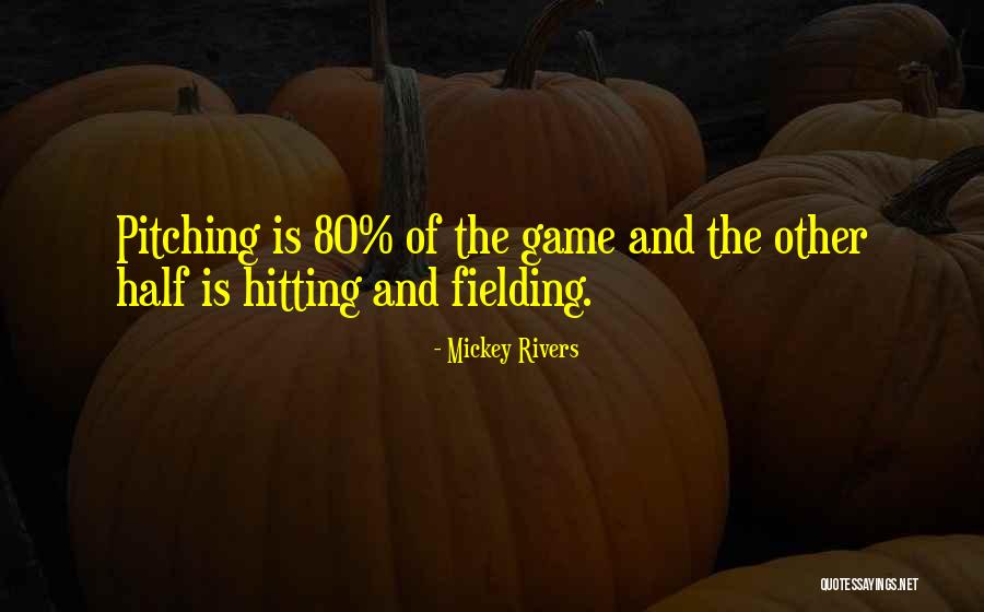 Geyman Bonners Quotes By Mickey Rivers Geyman Bonners Quotes By Mickey Rivers