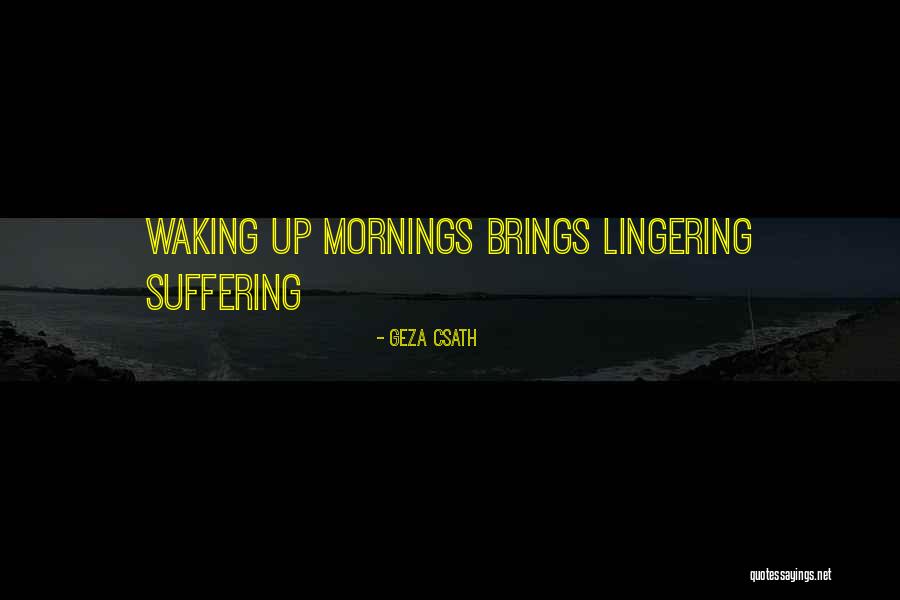Geza Csath Quotes 2070732 Geza Csath Quotes 2070732