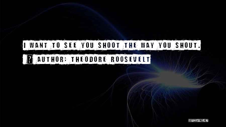 Gezalfde Quotes By Theodore Roosevelt