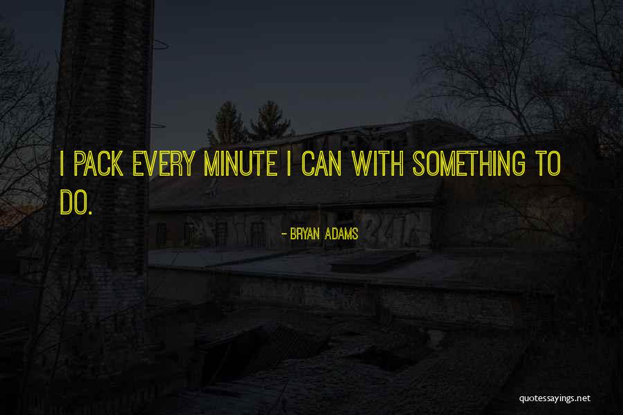 Gezamenlijke Afspeellijst Quotes By Bryan Adams