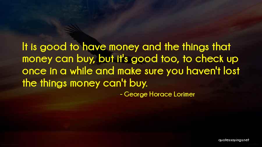 Gezamenlijke Afspeellijst Quotes By George Horace Lorimer Gezamenlijke Afspeellijst Quotes By George Horace Lorimer